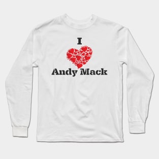 I Love Andy Mack Long Sleeve T-Shirt
